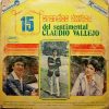 Claudio Vallejo - 15 Grandes Exitos Del Sentimental Vinilo