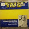Bernardino Veiga - Recital De Goles En Azul Y Oro Vinilo