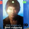 José Roberto - Solo Te Amo A Ti Vinilo