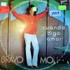 Bravo Molina - Cuando Digo Amor Vinilo