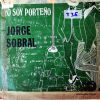 Jorge Sobral - Yo Soy Porteño Vinilo