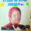Hugo Jordán - Tango Es Hugo Jordán Vinilo