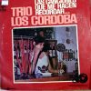 Trio Los Córdoba - Las Canciones Que Me Hacen Recordar Vinilo