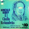 Gonzalo Godoy - El Chulla Riobambeño Vinilo