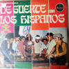 Los Hispanos - De Suerte (Canta Gustavo Velasquez) Vinilo