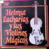 Helmut Zacharias - Y Sus Violines Mágicos Vinilo