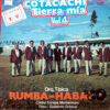 Conjunto Orquesta Rumba Habana - Cotacachi Tierra Mía Vol. 4 Vinilo