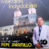 Pepe Jaramillo - Melodías Eternas Vinilo