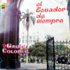 Grupo Colonial - El Ecuador De Siempre Vinilo