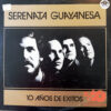 Serenata Guayanesa - 10 Años De Éxitos Vinilo