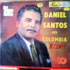 Daniel Santos  - Daniel Santos En Colombia Vinilo