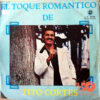 Tito Cortes - El Toque  Romántico De Tito Cortes Vinilo