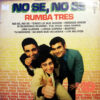 Rumba Tres - No sé ,No sé Vinilo