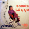Yolanda - Somos Tu Y Yo Vinilo