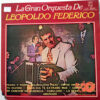 Leopoldo Federico - La Gran Orquesta De Leopoldo Federico Vinilo