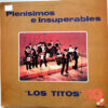 Los Titos - Plenisimos E Insuperables Vinilo