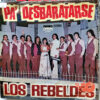 Los Rebeldes - Pa´ Desbaratarse Vinilo
