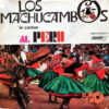 Los Machucambos - Los Machicambos Le Cantan Al Perú Vinilo