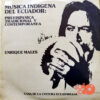 Enrique Males - Música Indígena Del Ecuador: Prehispánica Y Tradicional Vinilo