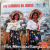 Hermanas Mendoza Sangurima - Las Alondras Del Guayas Vinilo