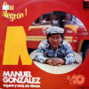 Manuel González - Que Alegrón…! Vinilo