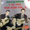 Johnny Albino Y Su Trío San Juan - Johnny Albino Y Su Trío San Juan Vol 2 Vinilo