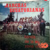 Banda De La II Zona Militar - Marchas Ecuatorianas Vinilo