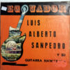 Luis Alberto Sampedro - Ecuador Vinilo
