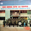 Banda De La Policía De Riobamba Cuerpo Chimborazo N5 - Que Buena Está La Banda Vinilo