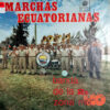 Banda De La Segunda Zona Militar - Marchas Ecuatorianas Vinilo