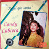 Candy Cabrera - Un Ángel Que Canta Vinilo
