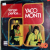 Yaco Monti - Tengo Penas Vinilo