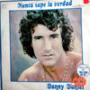 Danny Daniel - Nunca Supe La Verdad Vinilo
