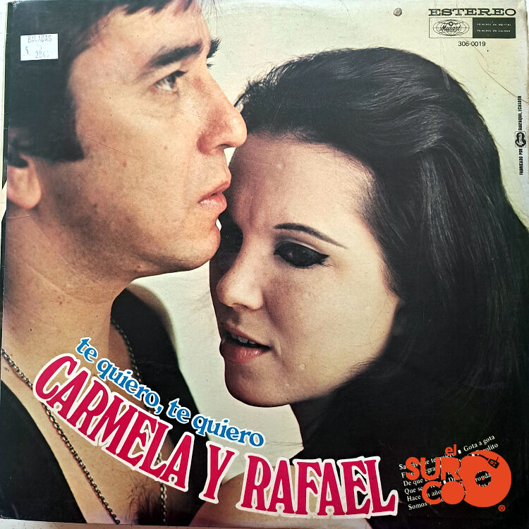 Carmela Y Rafael - Te Quiero, Te Quiero Vinilo