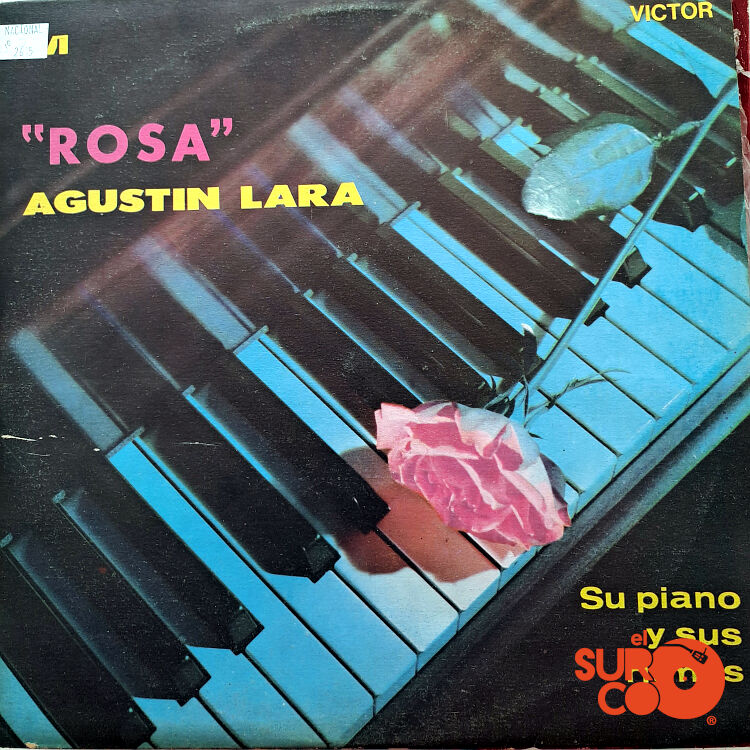 Agustín Lara - Rosa Vinilo