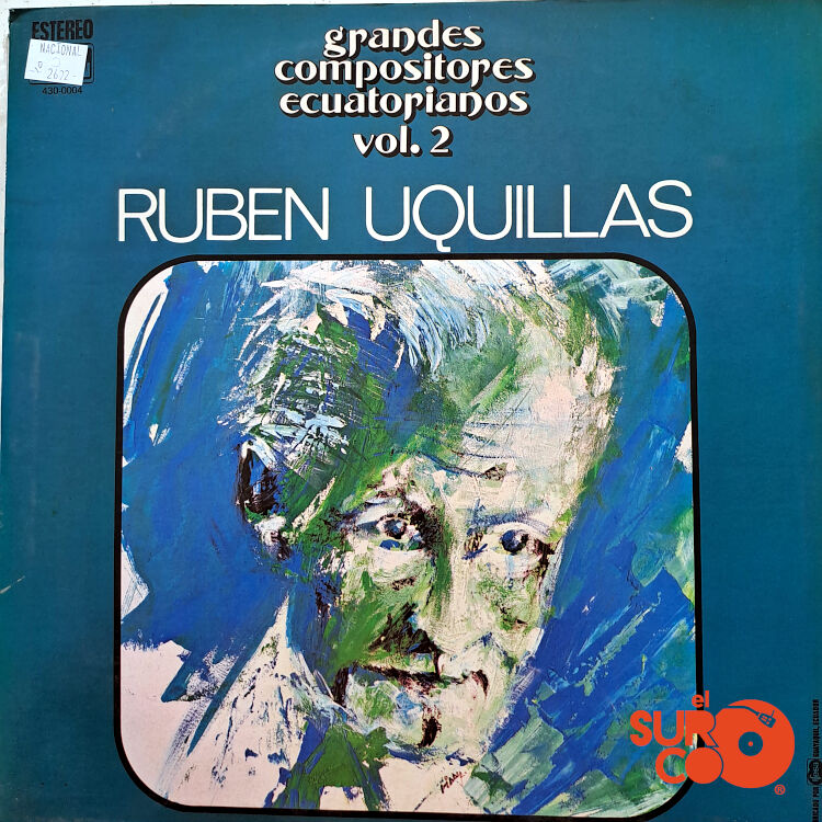 Rubén Uquillas - Grandes Compositores Ecuatorianos Vinilo