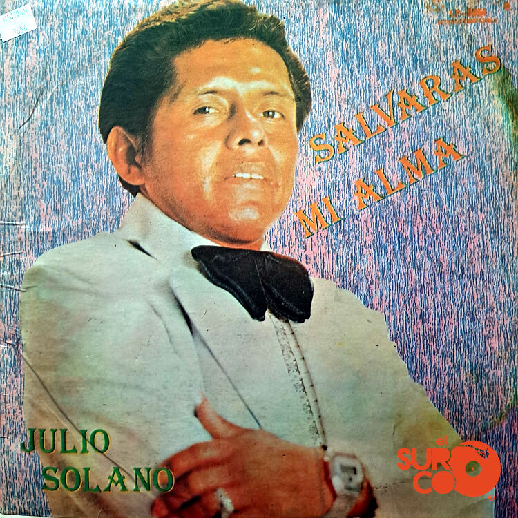 Julio Solano - Salvarás Mi Alma Vinilo