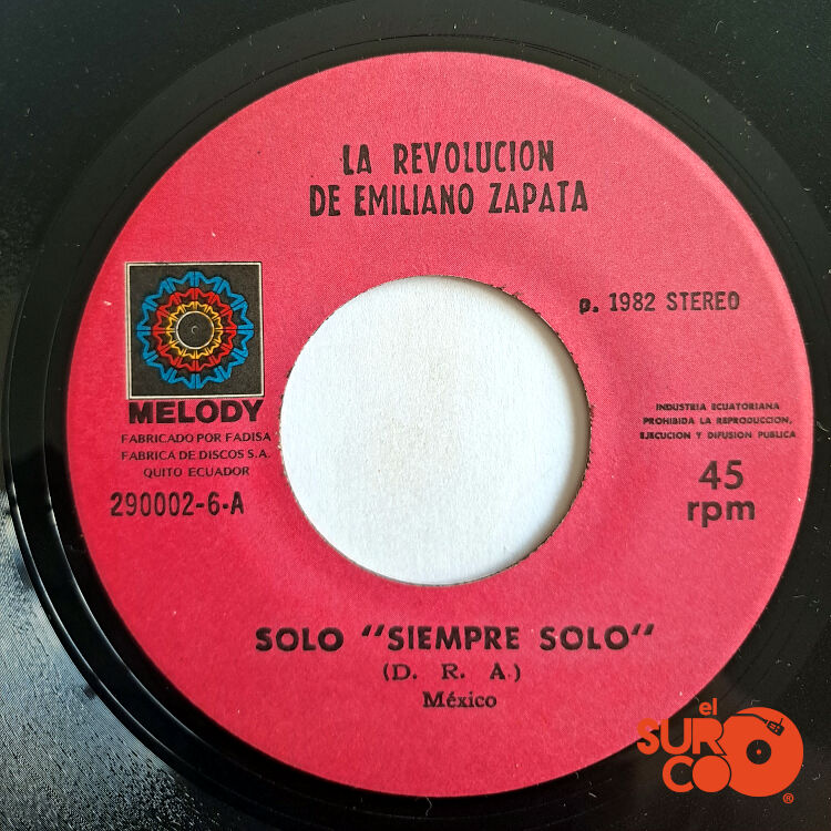 La Revolución De Emiliano Zapata - Solo “Siempre Solo” / Piénsame Vinilo
