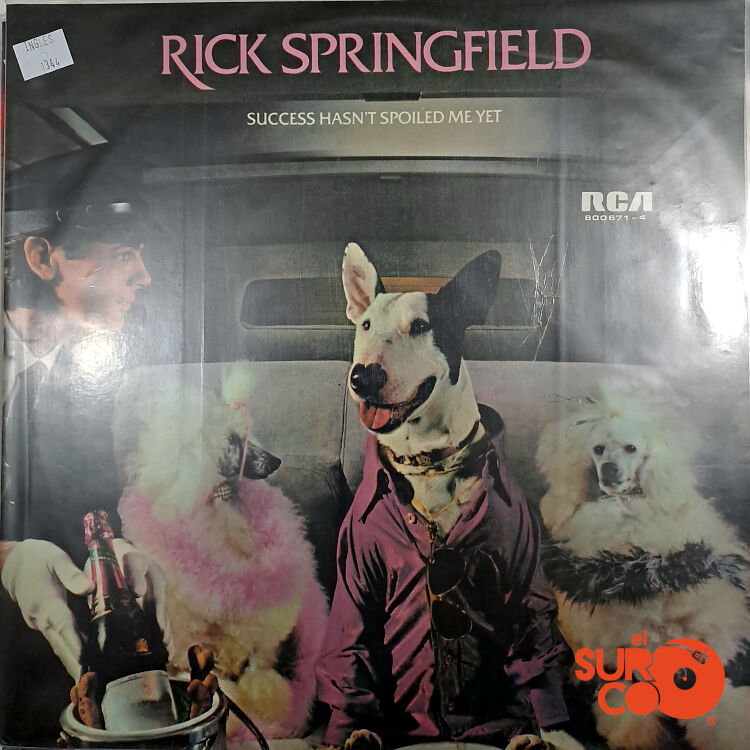 Rick Springfield - Success Hasn’t Spoiled Me Yet Vinilo