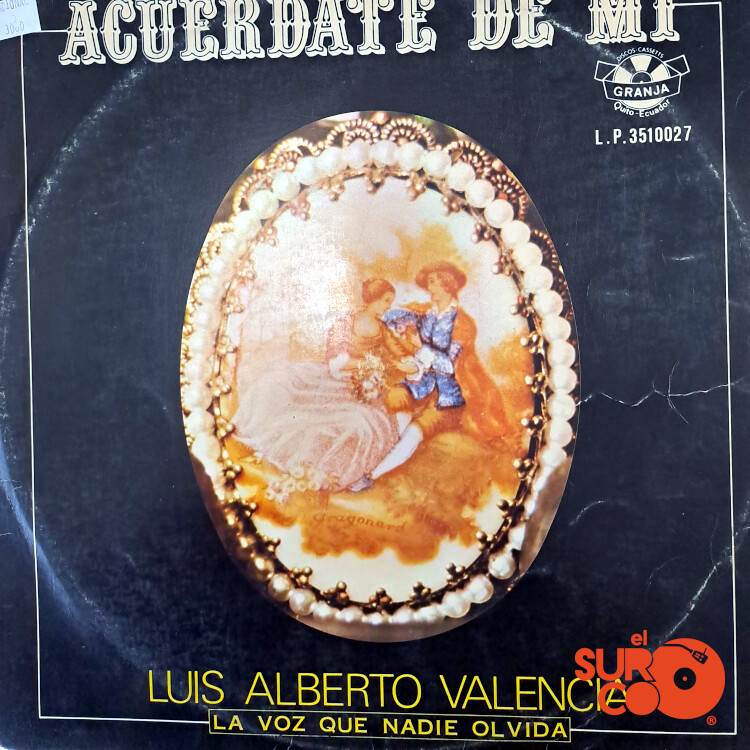 Luis Alberto Valencia - Acuérdate De Mi Vinilo
